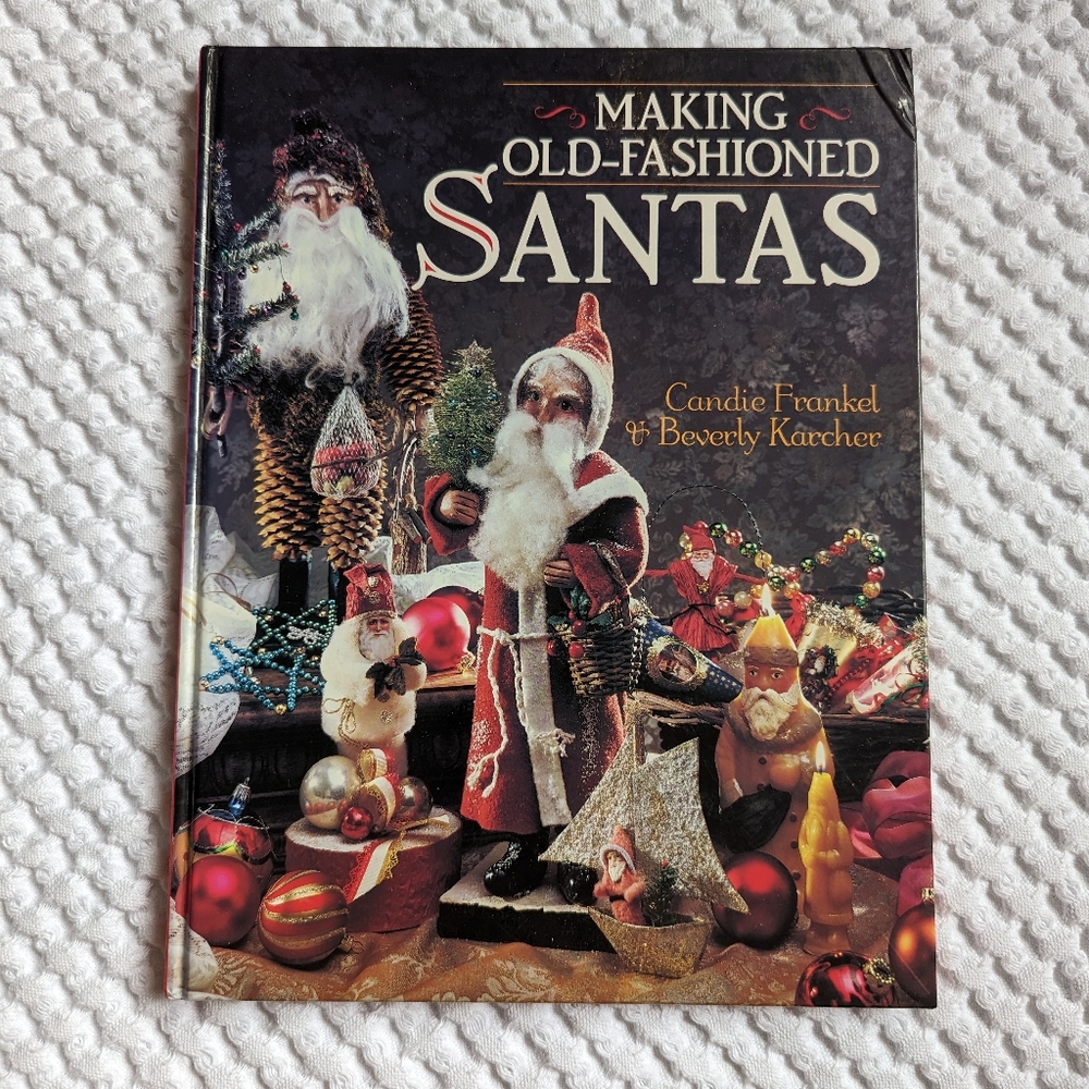 🎩 Making Old-Fashioned Santas by Candie Frankel & Beverly Karcher - Vintage